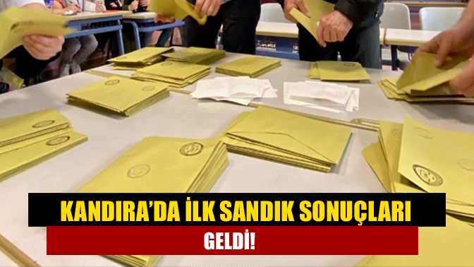 Kandıra’da ilk sandık sonuçları geldi!