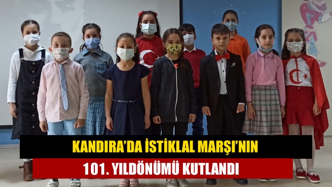 Kandıra’da İstiklal Marşı’nın 101. yıldönümü kutlandı