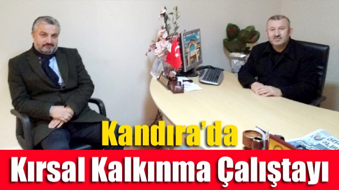 Kandıra’da Kırsal Kalkınma Çalıştayı