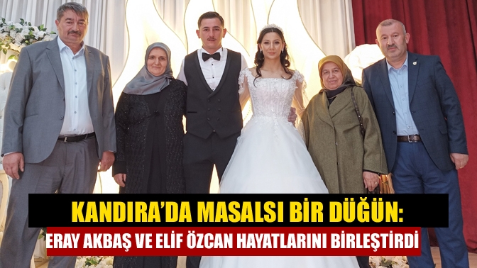 Kandıra’da Masalsı Bir Düğün: Eray Akbaş ve Elif Özcan Hayatlarını Birleştirdi