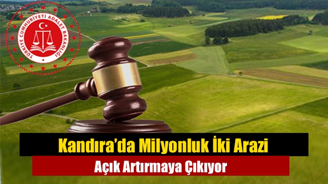 Kandıra’da Milyonluk İki Arazi Açık Artırmaya Çıkıyor