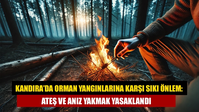 Kandıra’da Orman Yangınlarına Karşı Sıkı Önlem: Ateş ve Anız Yakmak Yasaklandı