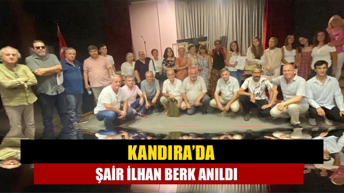 Kandıra’da Şair İlhan Berk anıldı