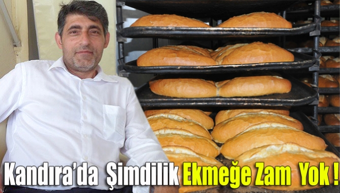 Kandıra’da şimdilik ekmeğe zam yok!