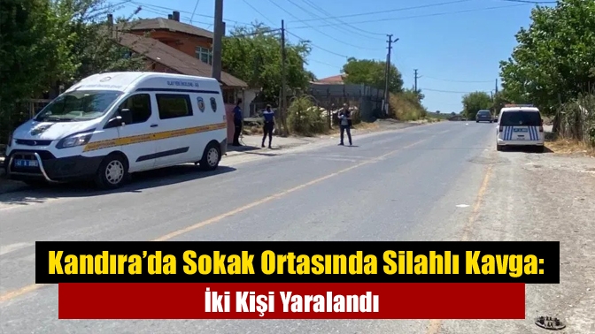 Kandıra’da Sokak Ortasında Silahlı Kavga: İki Kişi Yaralandı