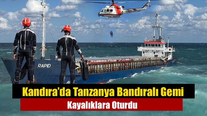 Kandıra’da Tanzanya Bandıralı Gemi Kayalıklara Oturdu