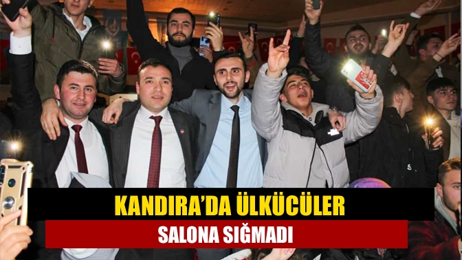 Kandıra’da ülkücüler salona sığmadı