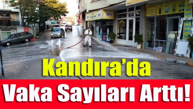 Kandıra’da vaka sayıları arttı!