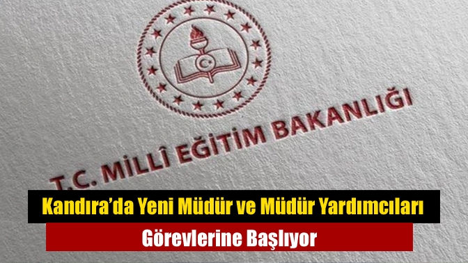 Kandıra’da Yeni Müdür ve Müdür Yardımcıları Görevlerine Başlıyor