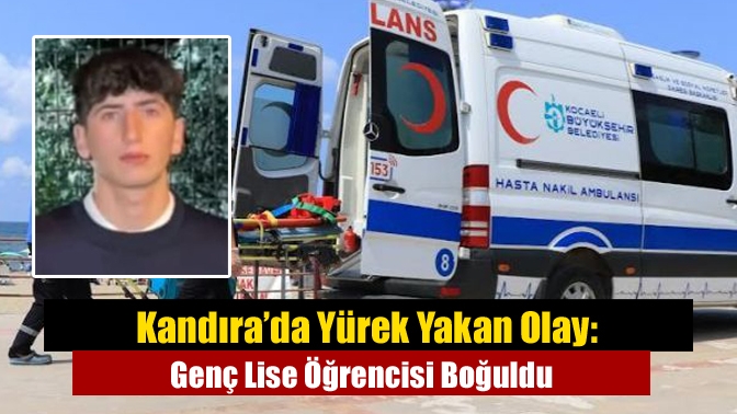 Kandıra’da Yürek Yakan Olay: Genç Lise Öğrencisi Boğuldu