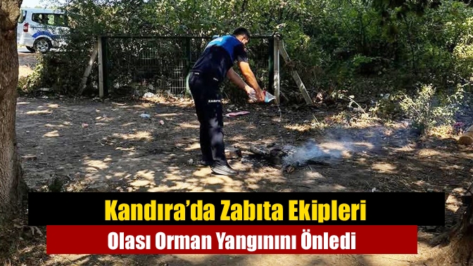 Kandıra’da Zabıta Ekipleri Olası Orman Yangınını Önledi