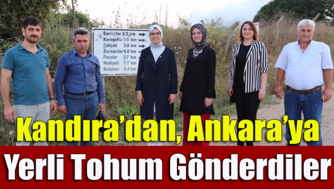 Kandıra’dan, Ankara’ya yerli tohum Gönderdiler