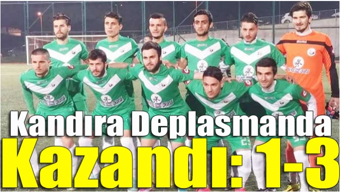 Kandıra deplasmanda kazandı: 1-3