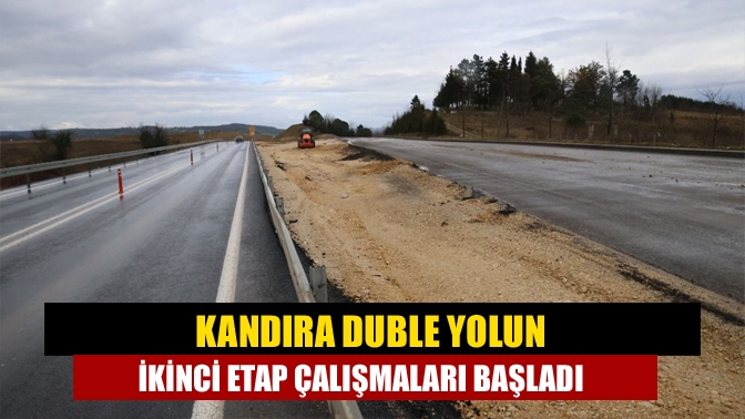 Kandıra duble yolun ikinci etap çalışmaları başladı