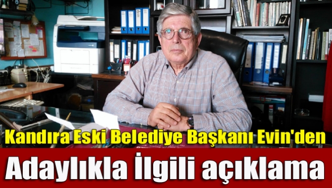 Kandıra eski belediye başkanı Evin'den adaylıkla ilgili açıklama