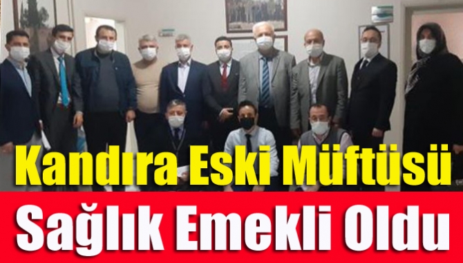 Kandıra eski müftüsü Sağlık emekli oldu