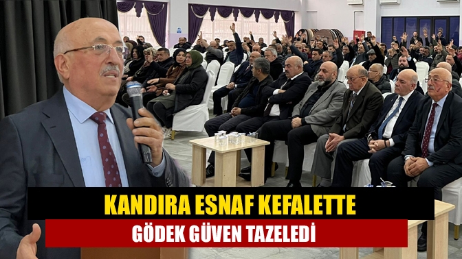 Kandıra Esnaf Kefalette Gödek güven tazeledi