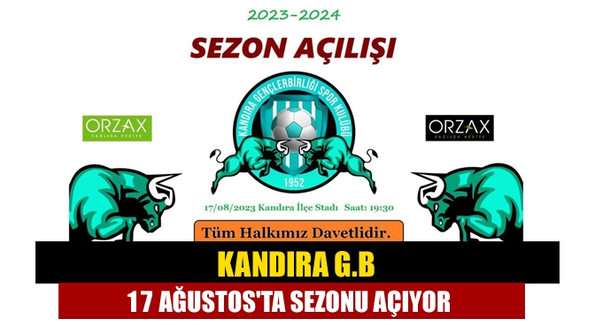 Kandıra G.B 17 Ağustosta sezonu açıyor