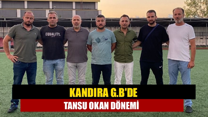 Kandıra G.Bde Tansu Okan dönemi