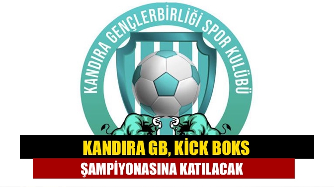 Kandıra GB, kick boks şampiyonasına katılacak