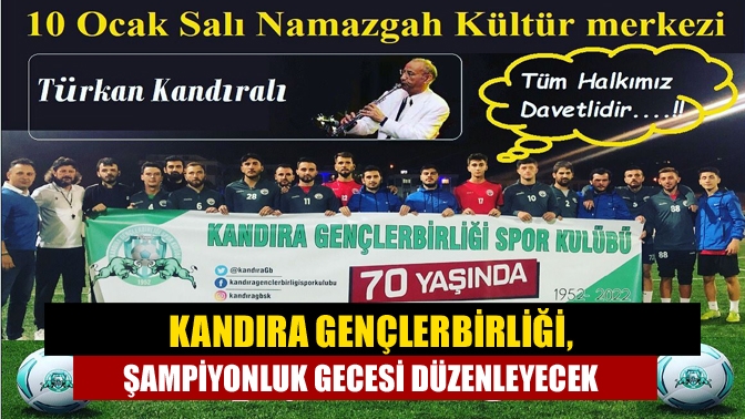 Kandıra Gençlerbirliği, şampiyonluk gecesi düzenleyecek