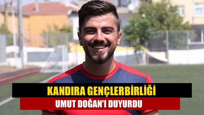 Kandıra Gençlerbirliği, Umut Doğanı duyurdu