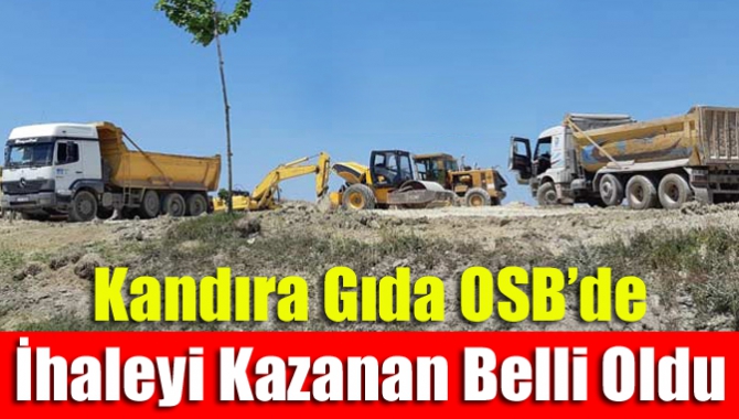 Kandıra Gıda OSB’de İhaleyi Kazanan Belli Oldu