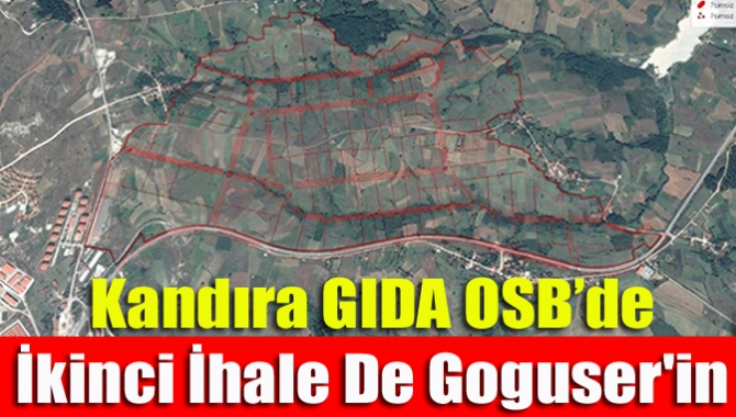 Kandıra GIDA OSB’de İkinci İhale De Goguser'in