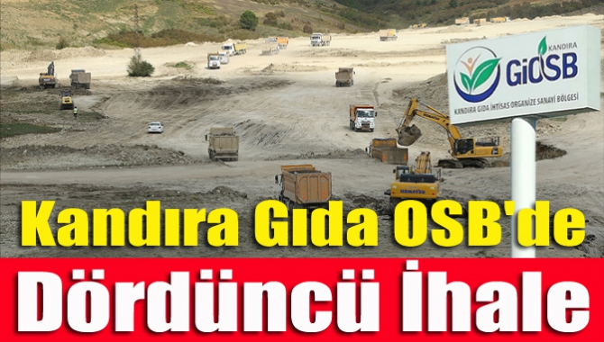 Kandıra Gıda OSB'de Dördüncü İhale