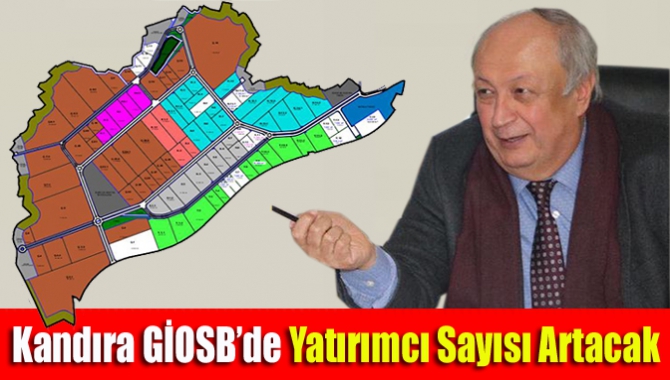 Kandıra GİOSB’de yatırımcı sayısı artacak