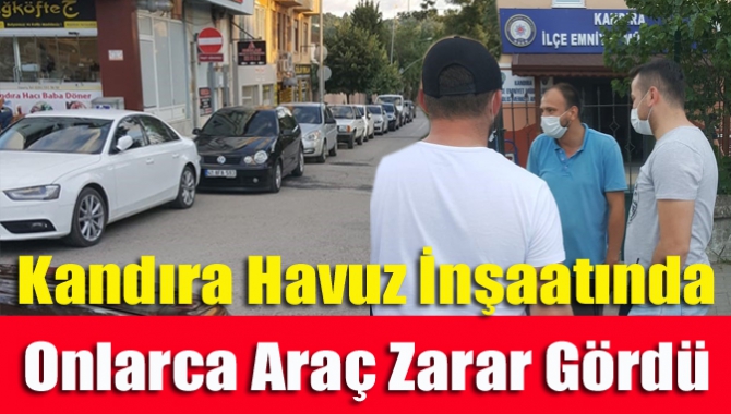 Kandıra Havuz İnşaatında Onlarca Araç Zarar Gördü