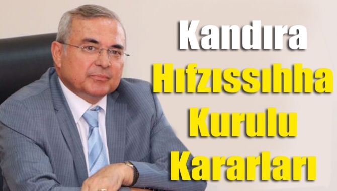 Kandıra Hıfzıssıhha Kurulu Kararları