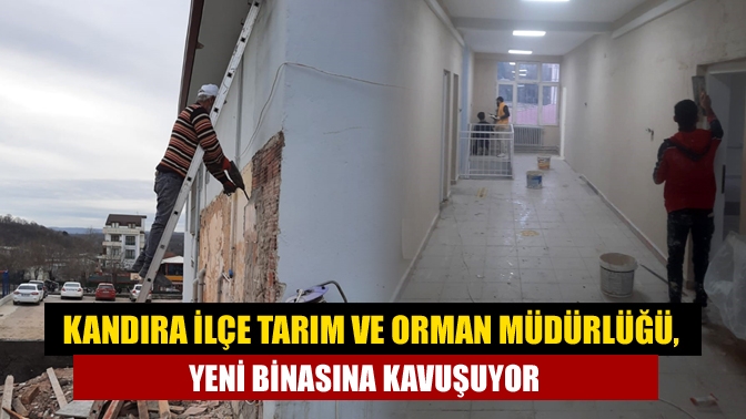 Kandıra İlçe Tarım ve Orman Müdürlüğü, yeni binasına kavuşuyor