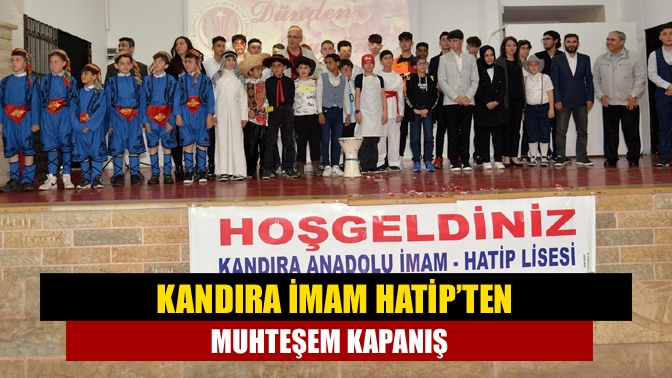 Kandıra İmam Hatip’ten muhteşem kapanış