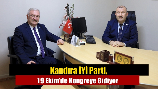 Kandıra İYİ Parti, 19 Ekim’de Kongreye Gidiyor