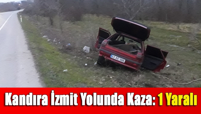 Kandıra İzmit Yolunda Kaza: 1 Yaralı