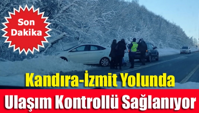 Kandıra-İzmit Yolunda Ulaşım Kontrollü Sağlanıyor