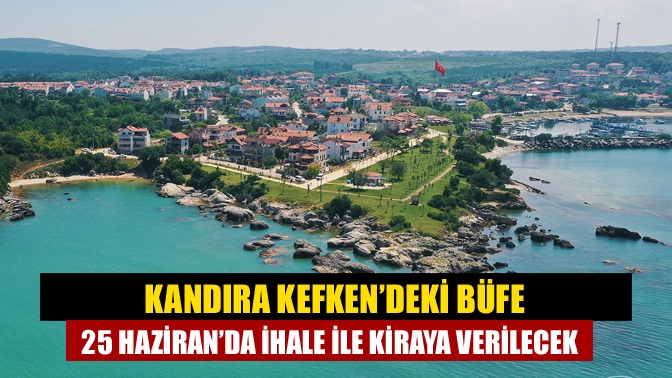Kandıra Kefken’deki Büfe 25 Haziran’da İhale İle Kiraya Verilecek