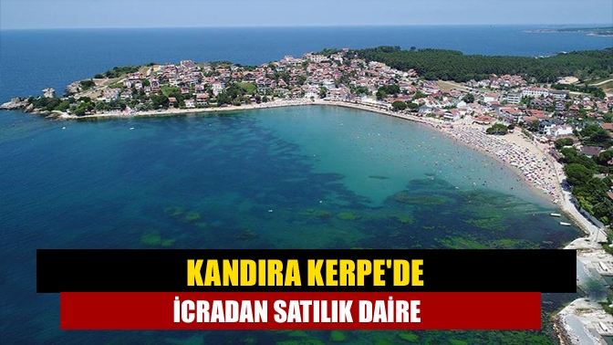 Kandıra Kerpede icradan satılık daire