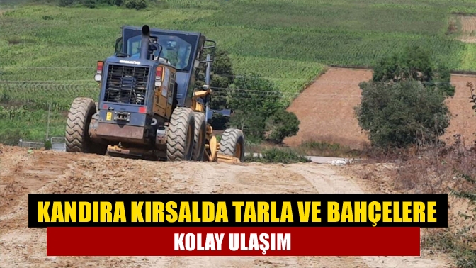 Kandıra Kırsalda tarla ve bahçelere kolay ulaşım