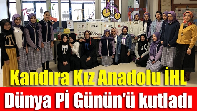 Kandıra Kız Anadolu İHL Dünya Pİ Günü’nü kutladı