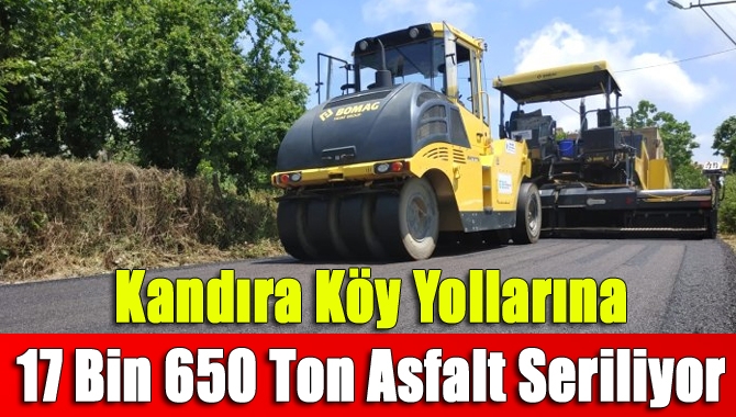 Kandıra köy yollarına 17 bin 650 ton asfalt seriliyor