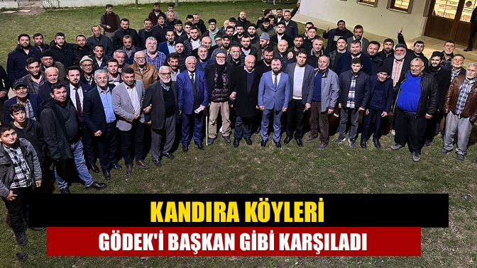 Kandıra Köyleri Gödeki Başkan Gibi Karşıladı