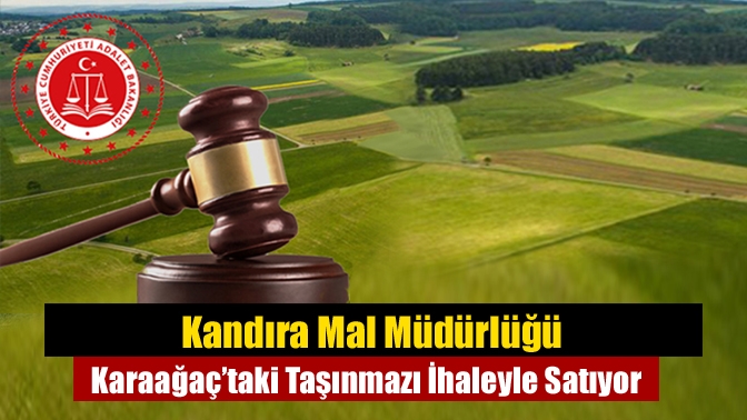 Kandıra Mal Müdürlüğü Karaağaç’taki Taşınmazı İhaleyle Satıyor