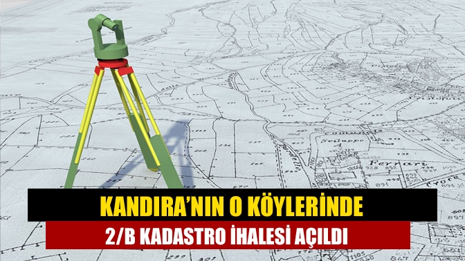 Kandıra’nın O Köylerinde 2/B Kadastro İhalesi Açıldı