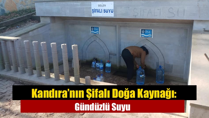 Kandıra’nın Şifalı Doğa Kaynağı: Gündüzlü Suyu
