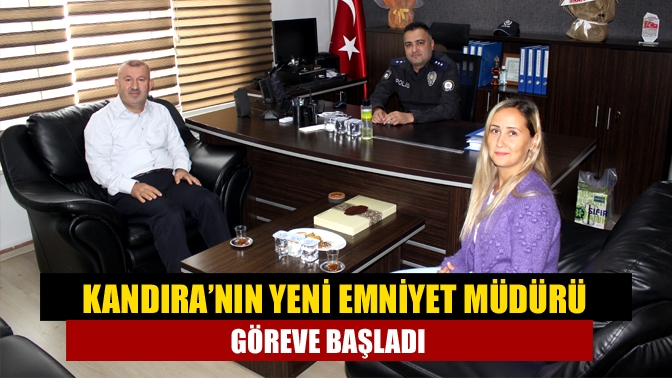 Kandıra’nın yeni emniyet müdürü göreve başladı