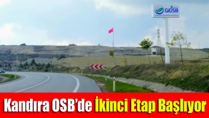 Kandıra OSB’de İkinci Etap Başlıyor