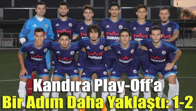 Kandıra play-off’a bir adım daha yaklaştı: 1-2