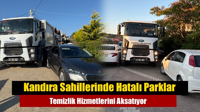 Kandıra Sahillerinde Hatalı Parklar Temizlik Hizmetlerini Aksatıyor